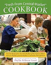 Fresh From Central Market Cookbook: Favorite Recipes From The Standholders Of The Nation's Oldest Fa