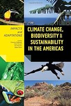Climate Change, Biodiversity, and Sustainability in the Americas: Impacts and Adaptations