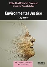 Environmental Justice: Key Issues (Key Issues in Environment and Sustainability)
