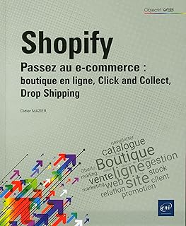 Shopify - Passez au e-commerce : boutique en ligne, Click and Collect, Drop Shipping