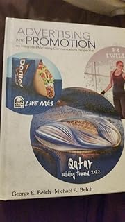 Advertising and Promotion: An Integrated Marketing Communications Perspective, 10th Edition