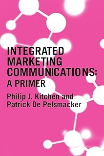 A Primer for Integrated Marketing Communications