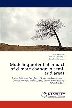 Modeling potential impact of climate change in semi-arid areas: A simulation of Sorghum (Sorghum bic