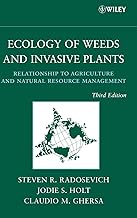 Ecology of Weeds and Invasive Plants: Relationship to Agriculture and Natural Resource Management