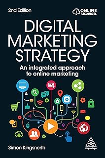 Digital Marketing Strategy: An Integrated Approach to Online Marketing