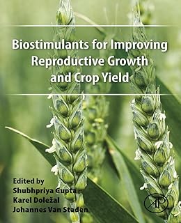 Biostimulants for Improving Reproductive Growth and Crop Yield