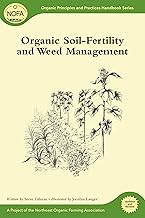 Organic Soil-Fertility and Weed Management (Organic Principles and Practices Handbook Series)