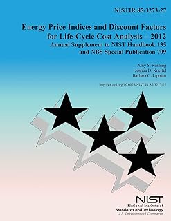 Energy Price Indicies and Discount Facotrs for Life-Cycle Cost Analysis-2012: Annual Supplements to 