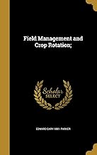 Field Management and Crop Rotation;