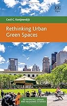 Rethinking Urban Green Spaces (Rethinking Urban and Regional Studies series)