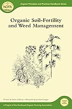 Organic Soil-Fertility and Weed Management (Organic Principles and Practices Handbook Series)